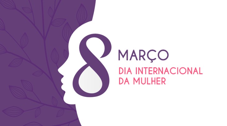 FELIZ DIA DA MULHER